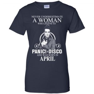 A Woman Who Listens To Panic at the Disco And Was Born In April T-Shirts, Hoodie, Tank 24