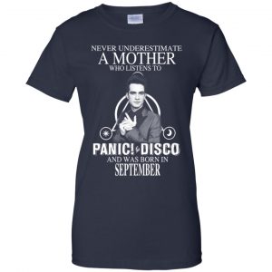 A Mother Who Listens To Panic at the Disco And Was Born In September T-Shirts, Hoodie, Tank 24