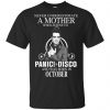 A Mother Who Listens To Panic at the Disco And Was Born In October T-Shirts, Hoodie, Tank 2