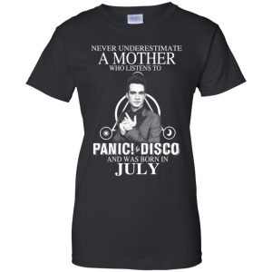 A Mother Who Listens To Panic at the Disco And Was Born In July T-Shirts, Hoodie, Tank 22