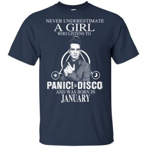 A Girl Who Listens To Panic at the Disco And Was Born In January T-Shirts, Hoodie, Tank 17