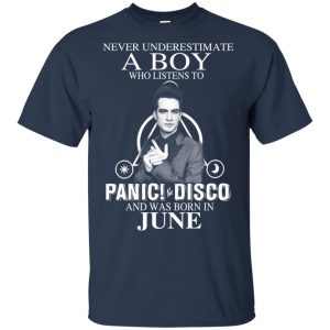 A Boy Who Listens To Panic at the Disco And Was Born In June T-Shirts, Hoodie, Tank 16