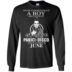 A Boy Who Listens To Panic at the Disco And Was Born In June T-Shirts, Hoodie, Tank 18