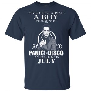A Boy Who Listens To Panic at the Disco And Was Born In July T-Shirts, Hoodie, Tank 16