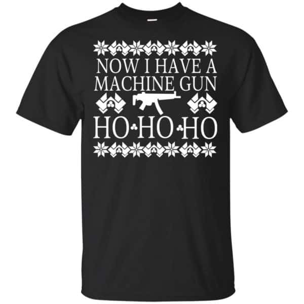 Now I Have A Machine Gun Ho-Ho-Ho Christmas Sweater, Hoodie, T-Shirts 3