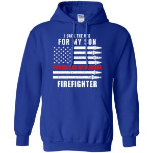 I Back The Red For My Son Proud Dad Of A Brave Firefighter T-Shirts, Hoodie, Tank 21