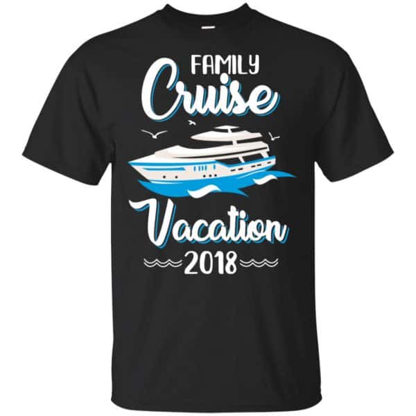 Family Cruise Vacation Trip Cruise Ship 2018 T-Shirts, Hoodie, Tank 3