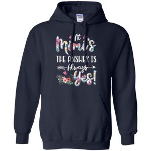 At Mimi's The Answer Is Always Yes Floral Mother's Day Gift T-Shirts, Hoodie, Tank 19