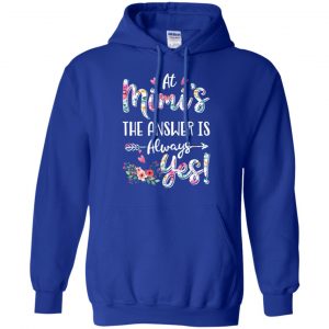 At Mimi's The Answer Is Always Yes Floral Mother's Day Gift T-Shirts, Hoodie, Tank 21