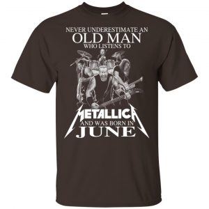 An Old Man Who Listens To Metallica And Was Born In June T-Shirts, Hoodie, Tank 17