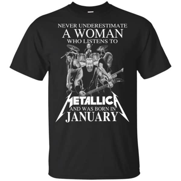 A Woman Who Listens To Metallica And Was Born In January T-Shirts, Hoodie, Tank 3