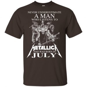 A Man Who Listens To Metallica And Was Born In July T-Shirts, Hoodie, Tank 17