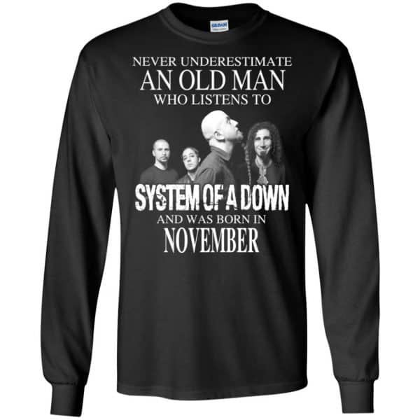 An Old Man Who Listens To System Of A Down And Was Born In November T-Shirts, Hoodie, Tank 7