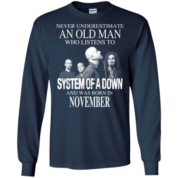 An Old Man Who Listens To System Of A Down And Was Born In November T-Shirts, Hoodie, Tank 8