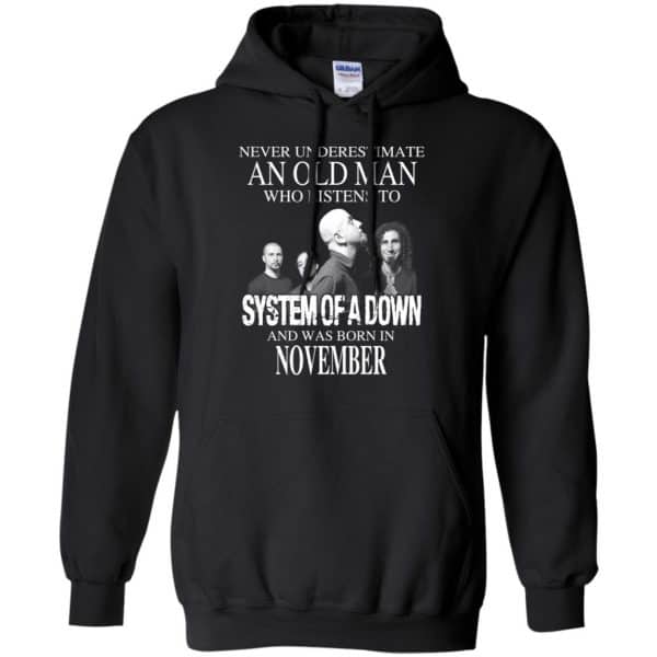 An Old Man Who Listens To System Of A Down And Was Born In November T-Shirts, Hoodie, Tank 9