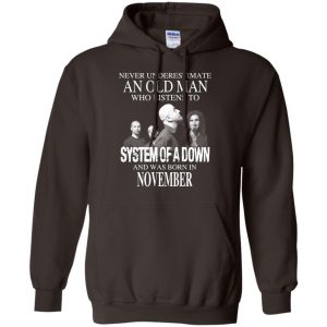 An Old Man Who Listens To System Of A Down And Was Born In November T-Shirts, Hoodie, Tank 22