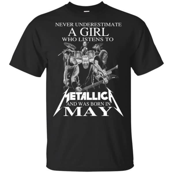 A Girl Who Listens To Metallica And Was Born In May T-Shirts, Hoodie, Tank 3