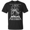 A Boy Who Listens To Metallica And Was Born In December T-Shirts, Hoodie, Tank 2