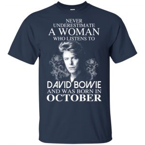 A Woman Who Listens To David Bowie And Was Born In October T-Shirts, Hoodie, Tank 17