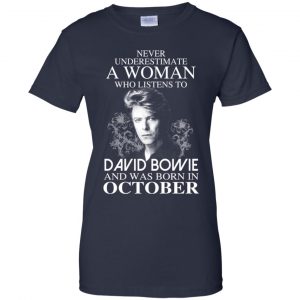 A Woman Who Listens To David Bowie And Was Born In October T-Shirts, Hoodie, Tank 24