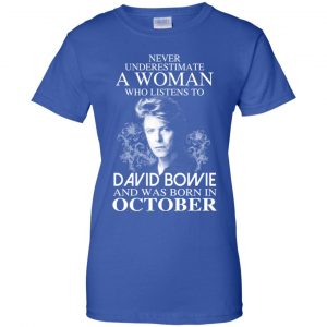 A Woman Who Listens To David Bowie And Was Born In October T-Shirts, Hoodie, Tank 25