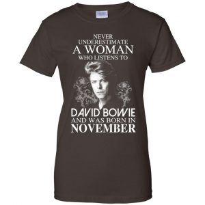 A Woman Who Listens To David Bowie And Was Born In November T-Shirts, Hoodie, Tank 23