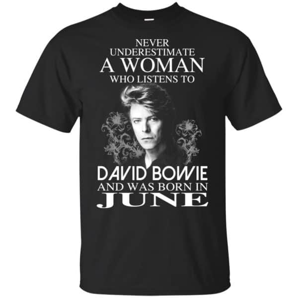 A Woman Who Listens To David Bowie And Was Born In June T-Shirts, Hoodie, Tank 3