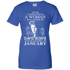 A Woman Who Listens To David Bowie And Was Born In January T-Shirts, Hoodie, Tank 25