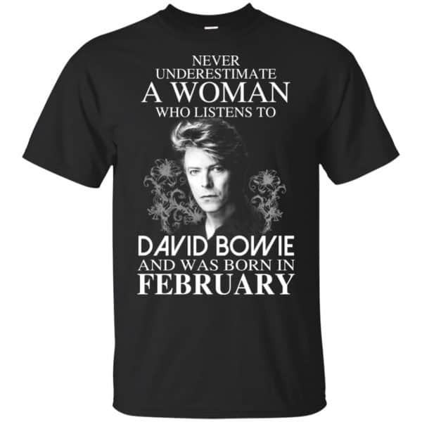 A Woman Who Listens To David Bowie And Was Born In February T-Shirts, Hoodie, Tank 3