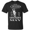 A Mother Who Listens To David Bowie And Was Born In May T-Shirts, Hoodie, Tank 1