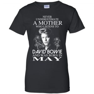 A Mother Who Listens To David Bowie And Was Born In May T-Shirts, Hoodie, Tank 22
