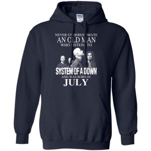 An Old Man Who Listens To System Of A Down And Was Born In July T-Shirts, Hoodie, Tank 21