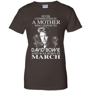 A Mother Who Listens To David Bowie And Was Born In March T-Shirts, Hoodie, Tank 23