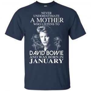 A Mother Who Listens To David Bowie And Was Born In January T-Shirts, Hoodie, Tank 17