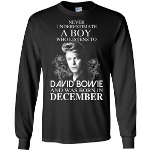 A Boy Who Listens To David Bowie And Was Born In December T-Shirts, Hoodie, Tank 18