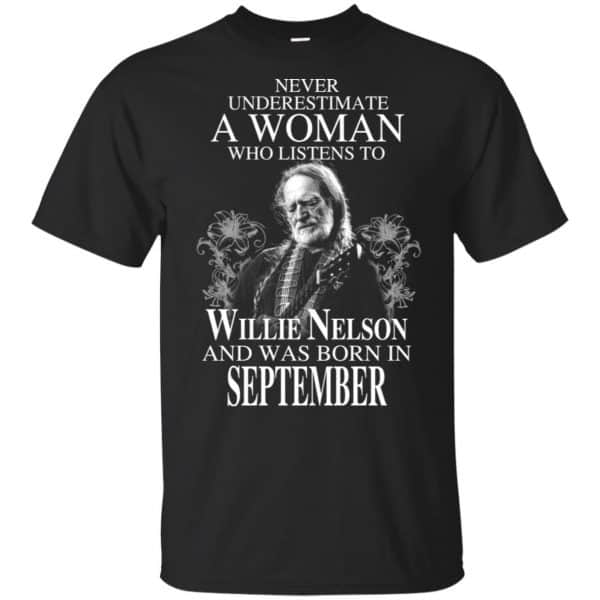 A Woman Who Listens To Willie Nelson And Was Born In September T-Shirts, Hoodie, Tank 3