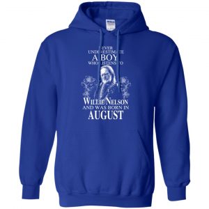 A Boy Who Listens To Willie Nelson And Was Born In August T-Shirts, Hoodie, Tank 23