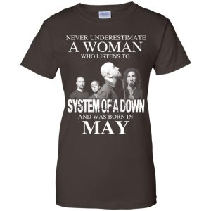 A Woman Who Listens To System Of A Down And Was Born In May T-Shirts, Hoodie, Tank 23