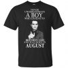 A Boy Who Listens To Brendon Urie And Was Born In August T-Shirts, Hoodie, Tank 1