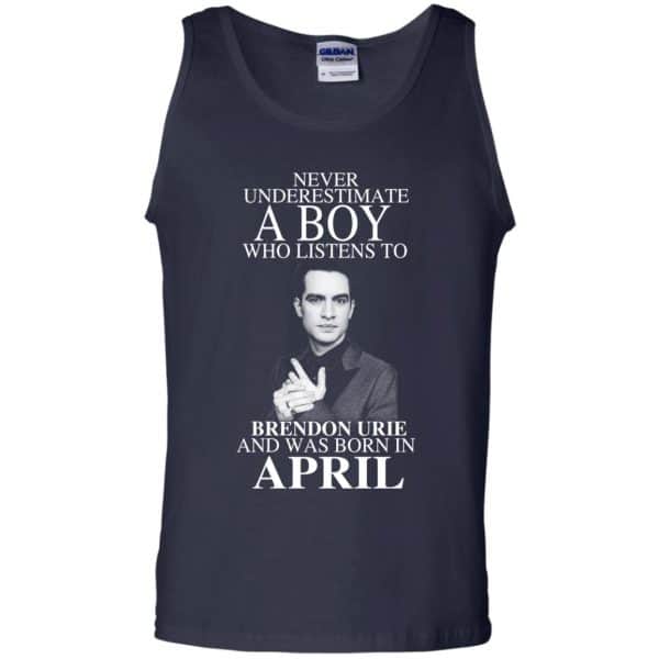 A Boy Who Listens To Brendon Urie And Was Born In April T-Shirts, Hoodie, Tank 13