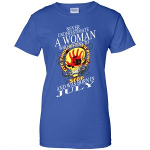 A Woman Who Listens To Five Finger Death Punch And Was Born In July T-Shirts, Hoodie, Tank 25
