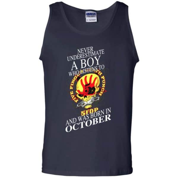 A Boy Who Listens To Five Finger Death Punch And Was Born In October T-Shirts, Hoodie, Tank 14