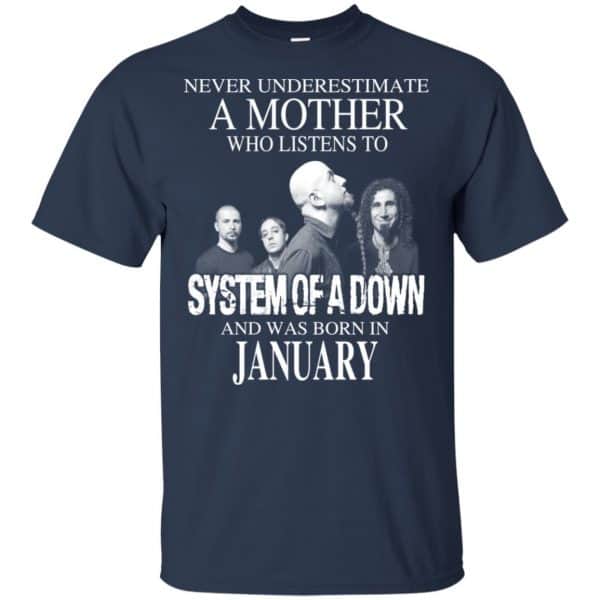 A Mother Who Listens To System Of A Down And Was Born In January T-Shirts, Hoodie, Tank 6