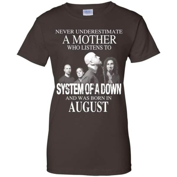 A Mother Who Listens To System Of A Down And Was Born In August T-Shirts, Hoodie, Tank 12