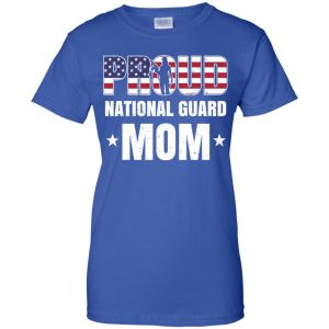 Proud National Guard Mom Veteran Mother's Day Gift T-Shirts, Hoodie, Tank 25