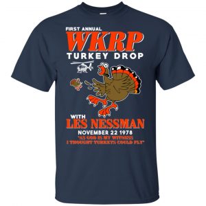 First Annual WKRP Turkey Drop With Les Nessman T-Shirts, Hoodie, Tank 9