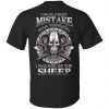 Your First Mistake Was Thinking I Was One Of The Sheep T-Shirts, Hoodie, Tank 1