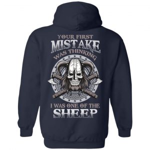 Your First Mistake Was Thinking I Was One Of The Sheep T-Shirts, Hoodie, Tank 19 Your First Mistake Was Thinking I Was One Of The Sheep T-Shirts, Hoodie, Tank 19
