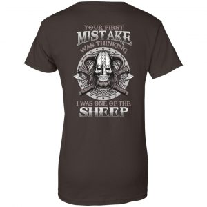 Your First Mistake Was Thinking I Was One Of The Sheep T-Shirts, Hoodie, Tank 23 Your First Mistake Was Thinking I Was One Of The Sheep T-Shirts, Hoodie, Tank 23