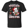 I Want A Hippopotamus For Christmas T-Shirts, Hoodie, Tank 1
